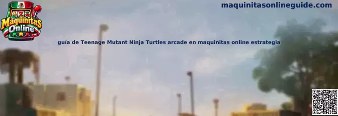 Imagen ilustrativa de la guía de Teenage Mutant Ninja Turtles arcade en Maquinitas Online
