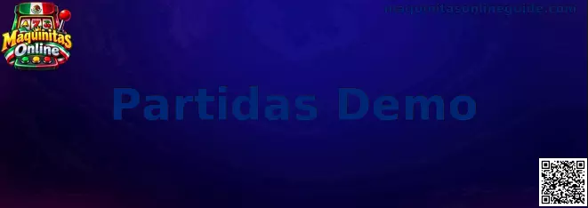 Guía visual sobre Partidas Demo en Maquinitas Online