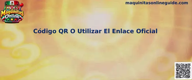 Guía visual para revisar un código QR o utilizar un enlace oficial de forma segura