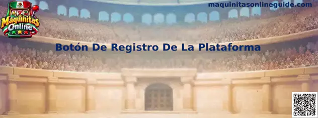 Ejemplo visual del Botón De Registro De La Plataforma en Maquinitas Online