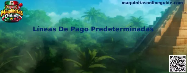 Guía visual sobre líneas de pago predeterminadas en maquinitas online