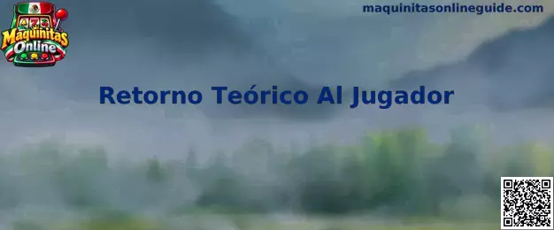 Guía sobre Retorno Teórico Al Jugador o RTP en maquinitas online