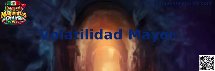 Guía sobre Volatilidad Mayor en Maquinitas Online
