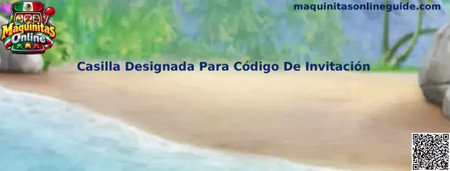 Ejemplo visual para localizar la casilla designada para código de invitación